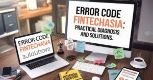 Best Practices to Prevent FintechAsia Errors – Have A Look!