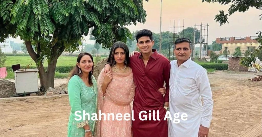 Shahneel Gill Age